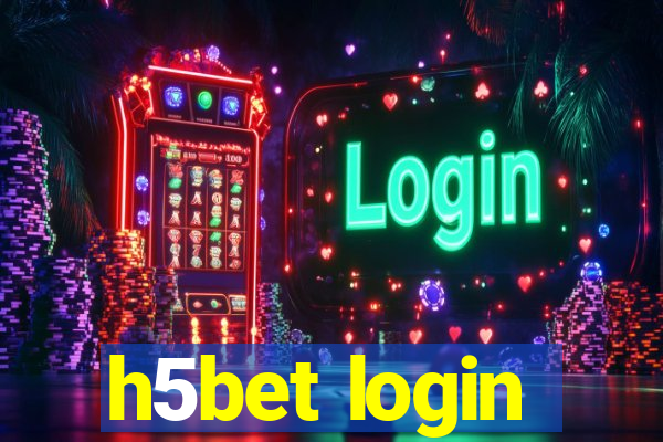 h5bet login